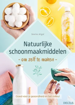 Deltas Natuurlijke schoonmaakmiddelen om zelf te maken